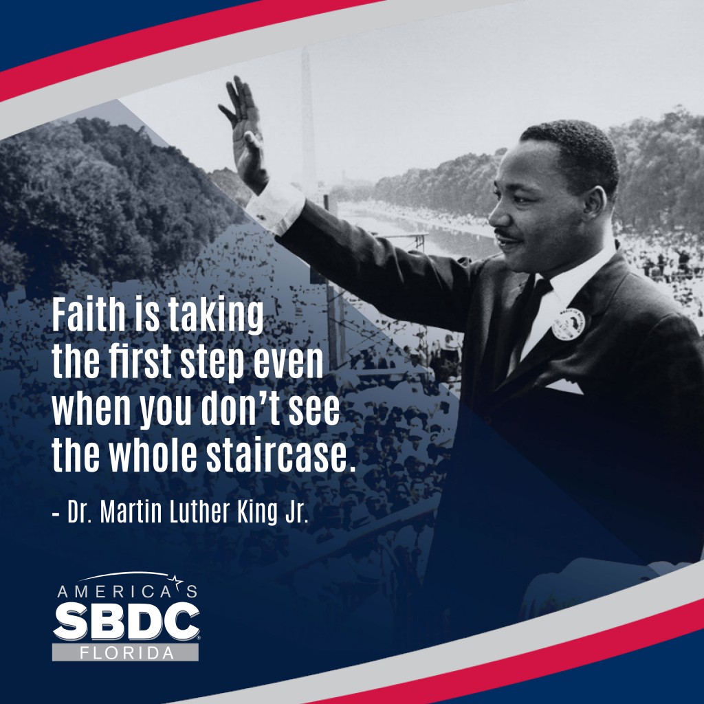 Inspiration from Dr. Martin Luther King, Jr. - Florida SBDC Network